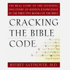 Cracking the Bible Code by Jeffrey Satinover (Paperback, 1998)